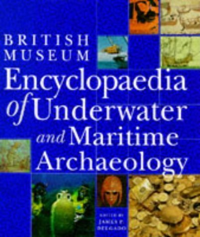 9780714121291: Encyclopaedia of underwater and maritime archaeology: Maritime Archaeology