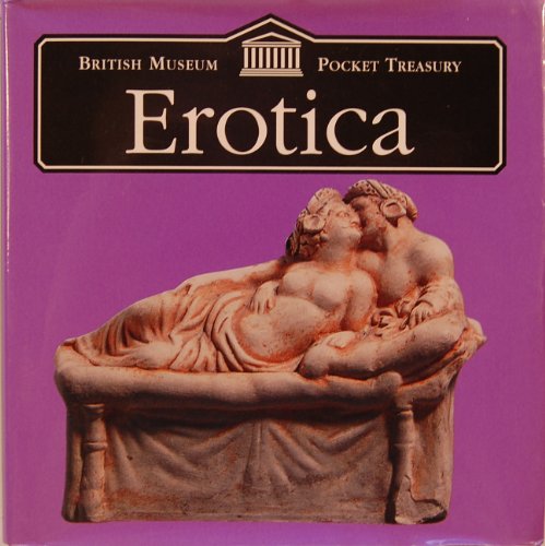 Beispielbild fr Erotica (British Museum Pocket Treasuries) zum Verkauf von Reuseabook