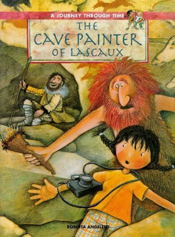 Stock image for The Cave Painter of Lascaux (A Journey through Time) for sale by WorldofBooks