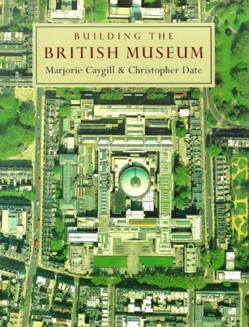 Beispielbild fr BUILDING THE BRITISH MUSEUM zum Verkauf von Books From California