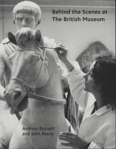 Stock image for Behind the Scenes at the British Museum for sale by ThriftBooks-Atlanta