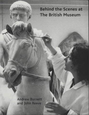 9780714121963: BEHIND THE SCENES AT THE BRITISH MUSEUM