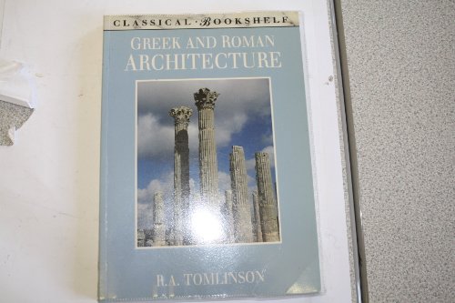 Stock image for Greek and Roman Architecture (Classical Bookshelf) for sale by HPB-Diamond