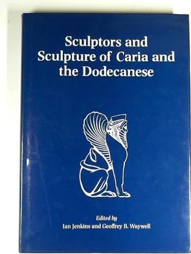 9780714122120: Sculptors and Sculpture of Caria and the Dodecanese