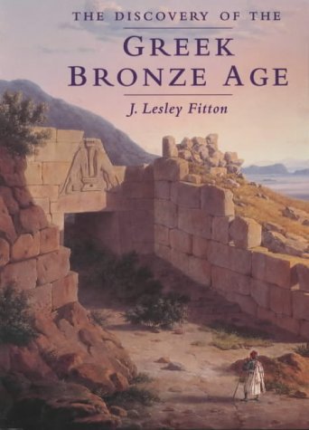 Discovery Of The Greek Bronze Age (Paperback) /anglais (9780714122304) by FITTON