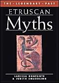 Etruscan Myths /anglais (9780714122380) by BONFANTE LARISSA