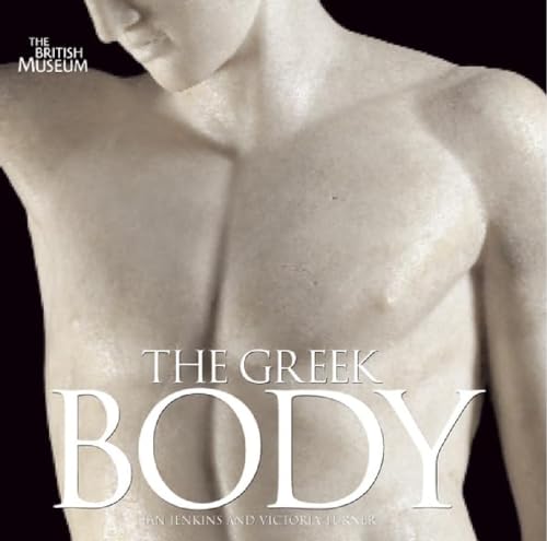 9780714122687: The Greek Body /anglais