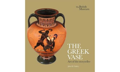 Stock image for The Greek Vase: Art Of The Storyteller for sale by GreatBookPrices