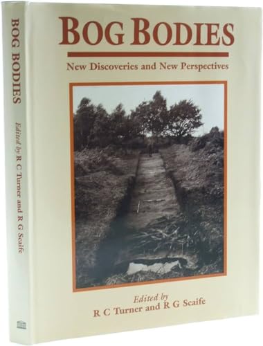 Stock image for Bog Bodies: New Discoveries and New Perspectives for sale by WorldofBooks