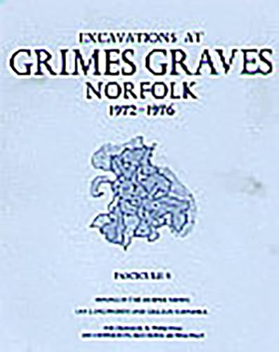 9780714123080: Excavations at Grimes Graves, Fascicule 5, Mining in the Deeper Mines