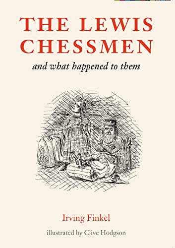 Stock image for The Lewis Chessmen: and what happened to them for sale by WorldofBooks