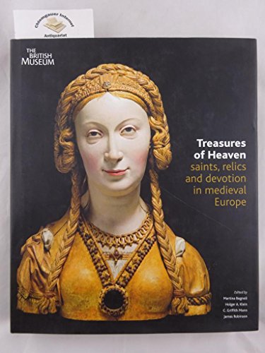 9780714123301: Treasures of Heaven: Saints, Relics, and Devotion in Medieval Europe