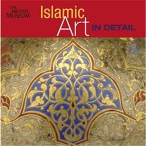 Stock image for Islamic Art in Detail for sale by WorldofBooks