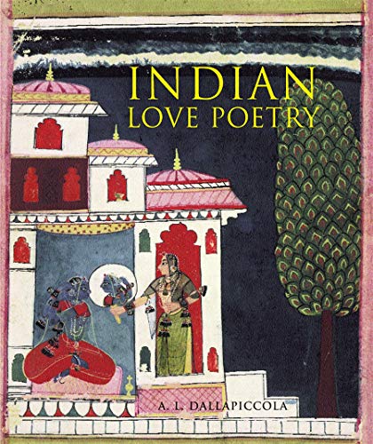 Beispielbild fr Indian Love Poetry. Edited by A.L. Dallapiccola zum Verkauf von ThriftBooks-Dallas
