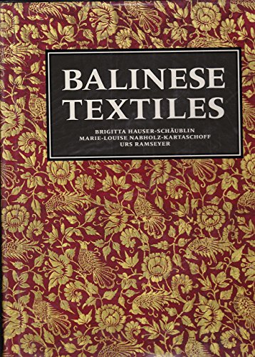 Balinese textiles (9780714125053) by Hauser-Schaublin. Brigitta, Urs Ramseyer, And Marie-Louise Nabholz-Kartaschoff