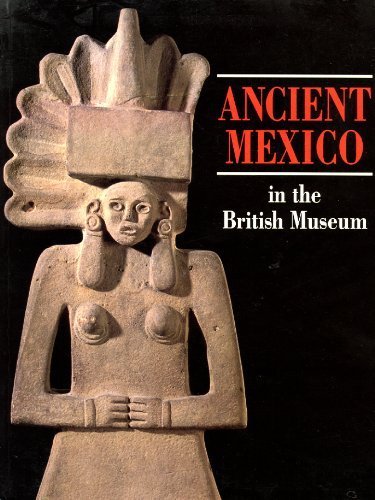 Stock image for Ancient Mexico in the British Museum for sale by WorldofBooks