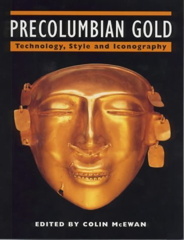 9780714125343: Precolumbian gold: Technology and Iconography