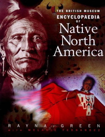Stock image for The British Museum Encyclopaedia of Native North America for sale by Better World Books Ltd