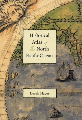 9780714125602: HISTORICAL ATLAS OF THE NORTH PACIFIC OCEAN (Cased)