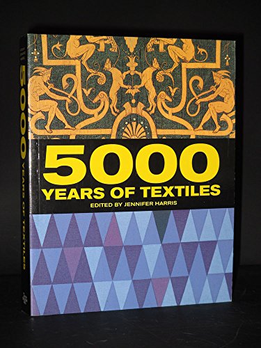 Stock image for 5000 Years of Textiles for sale by WorldofBooks