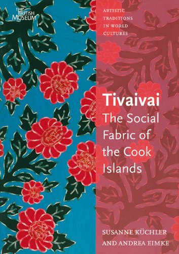 Stock image for Tivaivai: The Social Fabric of the Cook Islands (Artistic Traditions in World Cultures) for sale by MusicMagpie