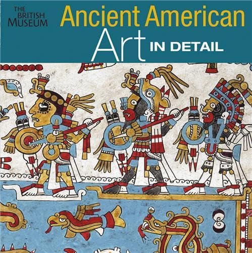 Imagen de archivo de Ancient American Art in Detail a la venta por WorldofBooks