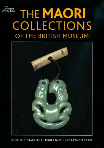 Imagen de archivo de The Maori Collections of the British Museum a la venta por Don Kelly Books