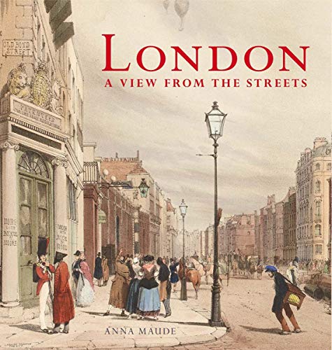 Stock image for London: A View from the Streets for sale by AwesomeBooks