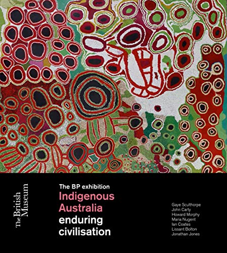 9780714126944: The BP Exhibition Indigenous Australia: Enduring Civilisations