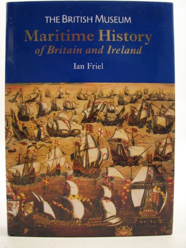 9780714127187: A Maritime History of Britain and Ireland