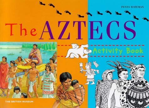 Beispielbild fr The Aztecs (British Museum Activity Books) zum Verkauf von WorldofBooks