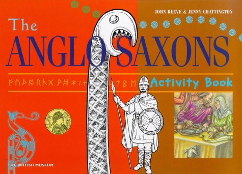 Stock image for British Museum Activity Books: The Anglo Saxons for sale by ThriftBooks-Atlanta