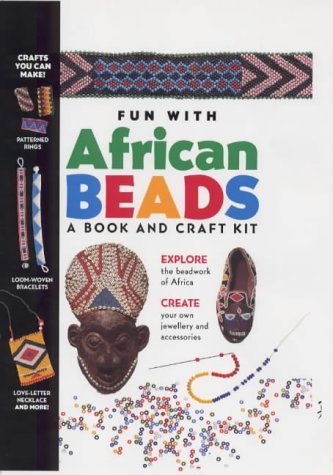 FUN WITH AFRICAN BEADS (9780714127309) by Bigham, Liz; Coles, Janet