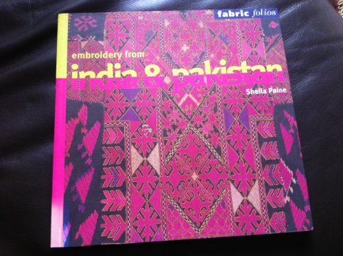 9780714127446: Embroidery from India and Pakistan: Edition en langue anglaise (Fabric Folios)