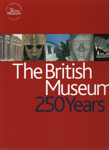 Beispielbild fr The British Museum: 250 Years zum Verkauf von SecondSale