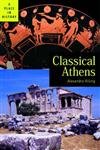 Imagen de archivo de Classical Athens: (A Place in History Series) a la venta por WorldofBooks