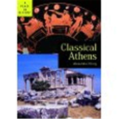 9780714127927: Classical Athens: (A Place in History Series)