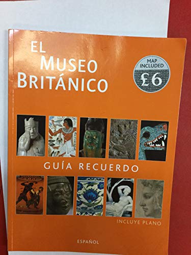 Stock image for El Museo Britanico - Guia Recuerdo - Edicion Espa ola for sale by Juanpebooks