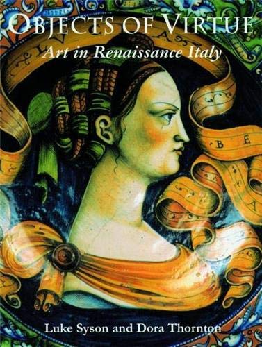 9780714128115: Objects of Virtue. Art in Renaissance Italy
