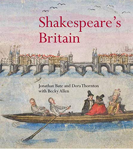 Beispielbild fr Shakespeare's Britain. by Jonathon Bate, Dora Thornton zum Verkauf von Wonder Book