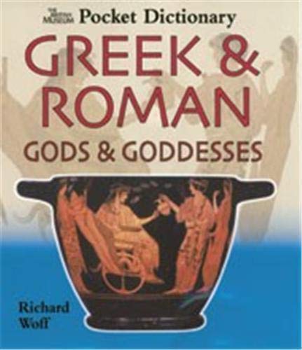 Beispielbild fr The British Museum Pocket Dictionary of Greek & Roman Gods & Goddesses (British Museum Pocket Dictionaries) zum Verkauf von WorldofBooks