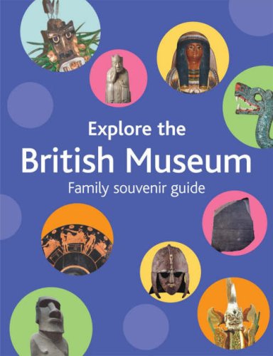 Imagen de archivo de Explore the British Museum: A Family Souvenir Guide a la venta por WorldofBooks