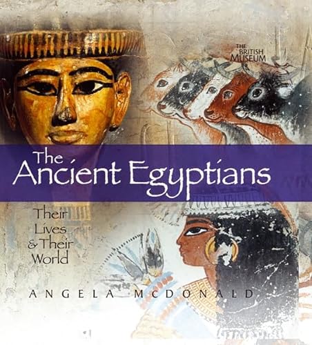 Beispielbild fr The Ancient Egyptians Their Lives and their World /anglais zum Verkauf von Decluttr
