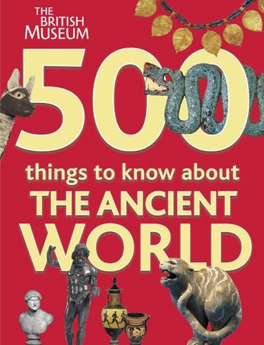 Imagen de archivo de 500 Things to Know About the Ancient World a la venta por Reuseabook