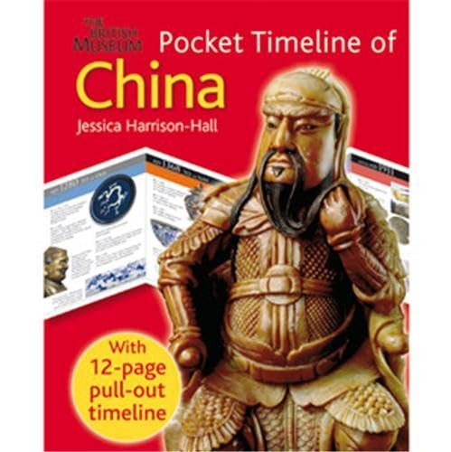 Stock image for The British Museum Pocket Timeline of China (British Museum Pocket Timeline) for sale by Wonder Book