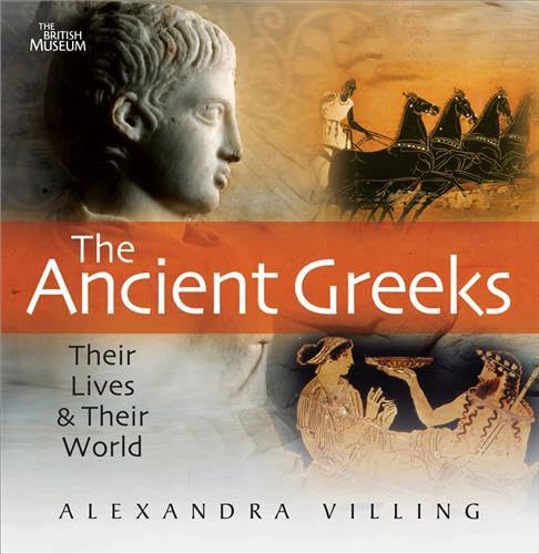 Imagen de archivo de The Ancient Greeks: Their Lives and Their World a la venta por WorldofBooks