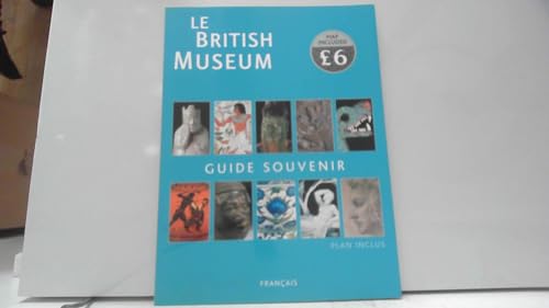 9780714150048: Le British Museum . Guide Souvenir