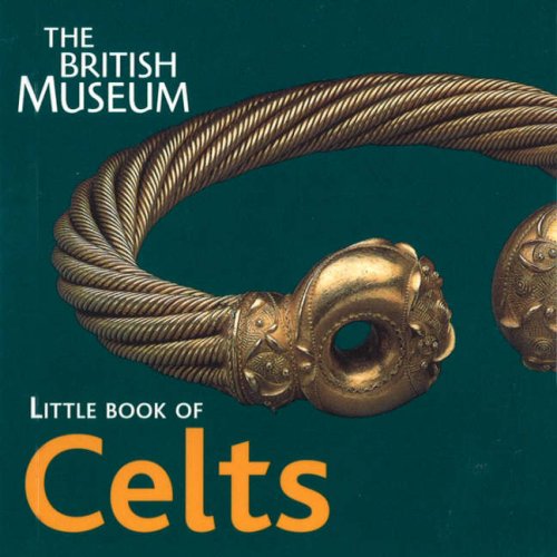 Stock image for The British Museum Little Book of Celts for sale by WorldofBooks