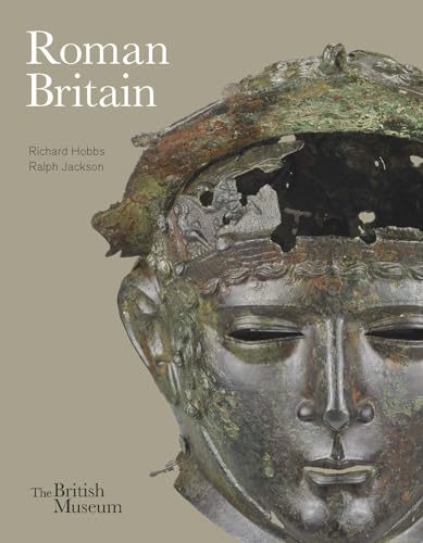 Roman Britain: Life at the Edge of Empire (9780714150611) by Hobbs, Richard; Jackson, Ralph