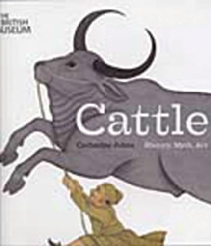 Beispielbild fr Cattle: History, Myth, Art zum Verkauf von AwesomeBooks